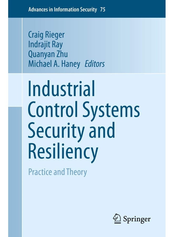Industrial Control Systems Security and Resiliency: Practice and Theory - Image 2