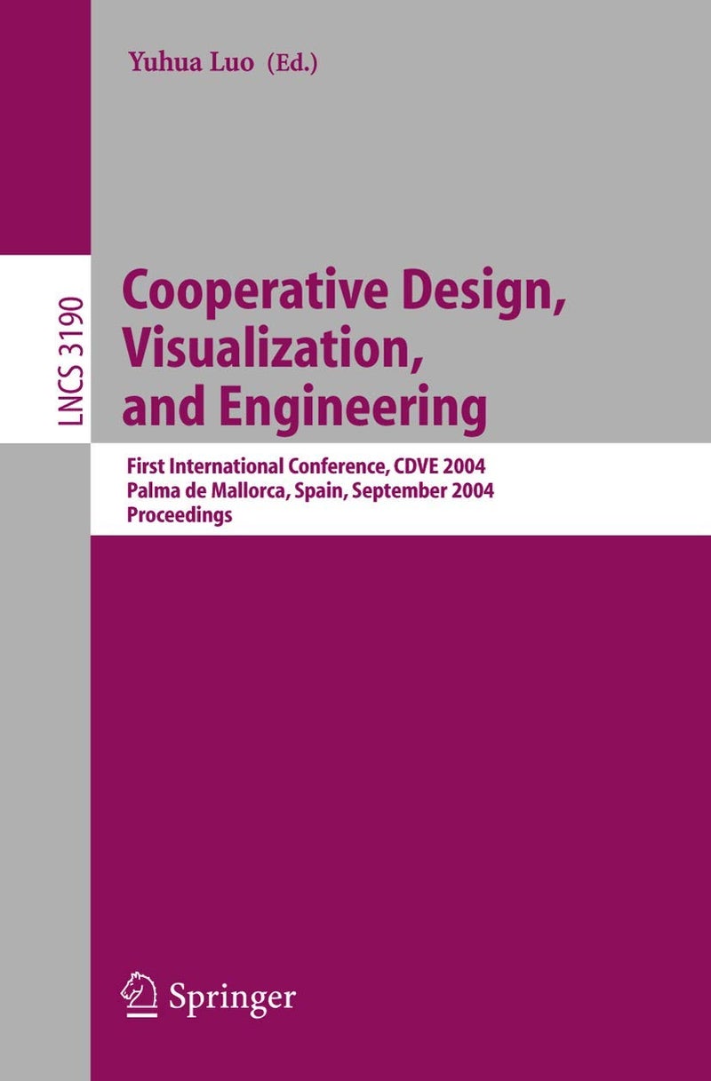 Cooperative Design, Visualization, and Engineering: First International Conference, CDVE 2004, Palma de Mallorca, Spain, September 19-22, 2004, Proceedings