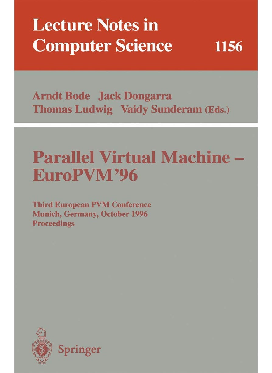 Parallel Virtual Machine - EuroPVM'96: Third European PVM Conference, Munich, Germany, October, 7 - 9, 1996. Proceedings 
