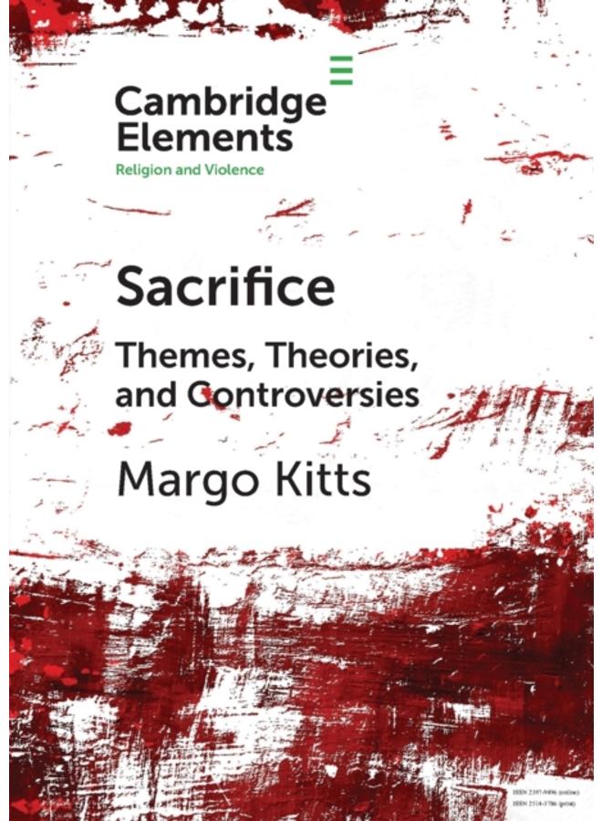Sacrifice : Themes, Theories, and Controversies 