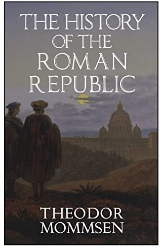 The History Of The Roman Republic