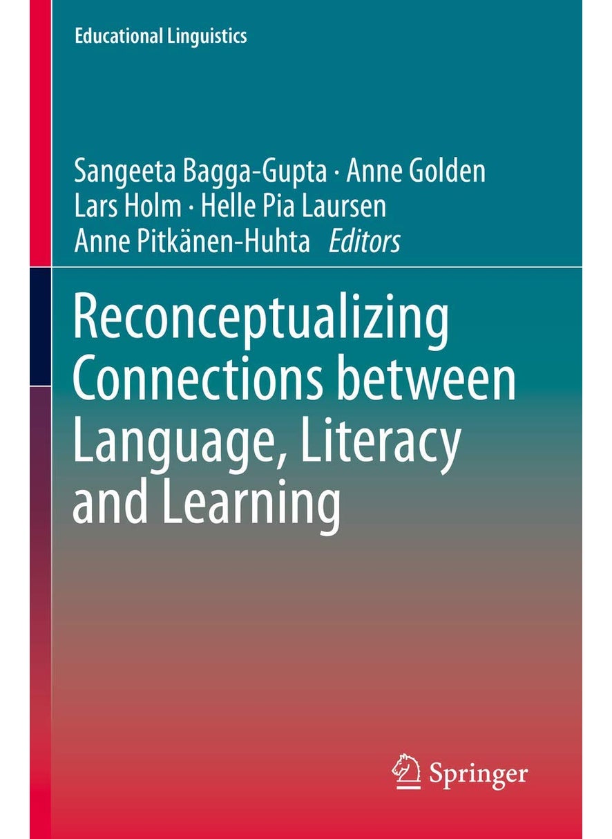 Reconceptualizing Connections between Language, Literacy and Learning 