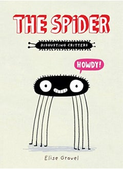 The Spider The Disgusting Critters Series by Gravel, Elise Paperback