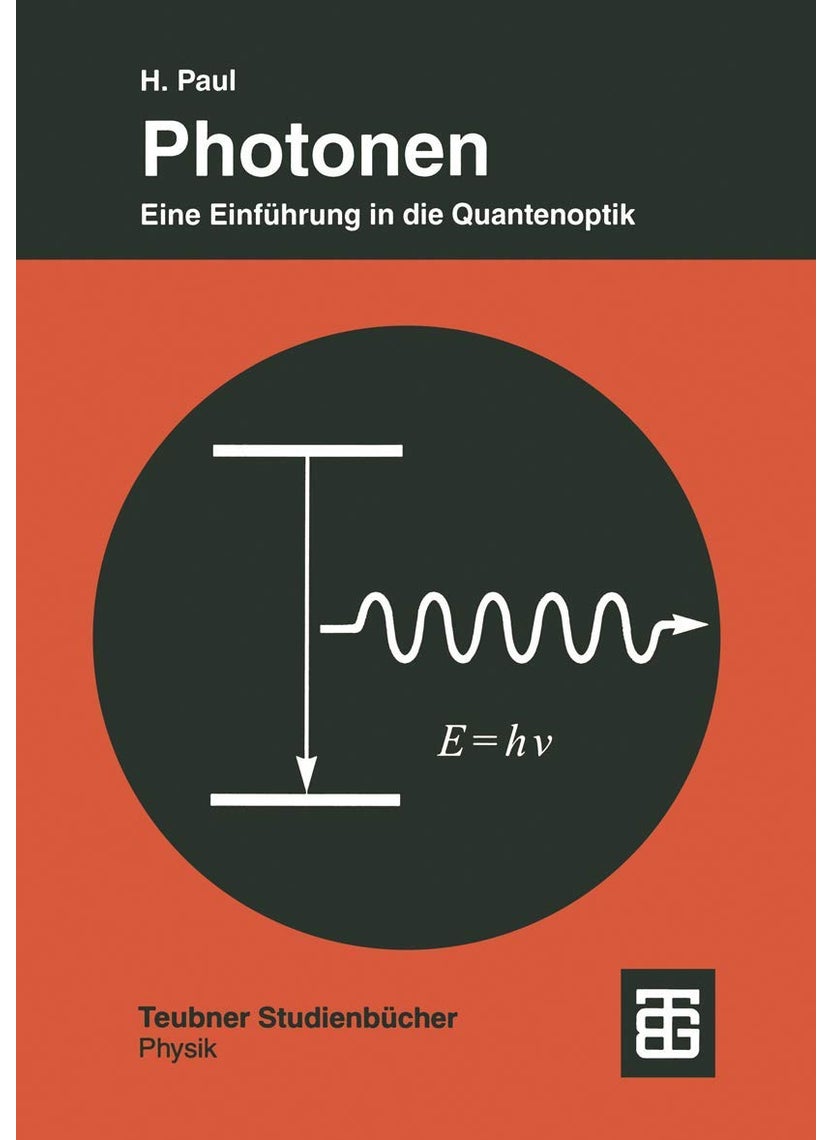 Vieweg+teubner Verlag Photonen: Eine Einfuhrung in Die Quantenoptik 