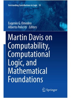 Martin Davis on Computability, Computational Logic, and Mathematical Foundations