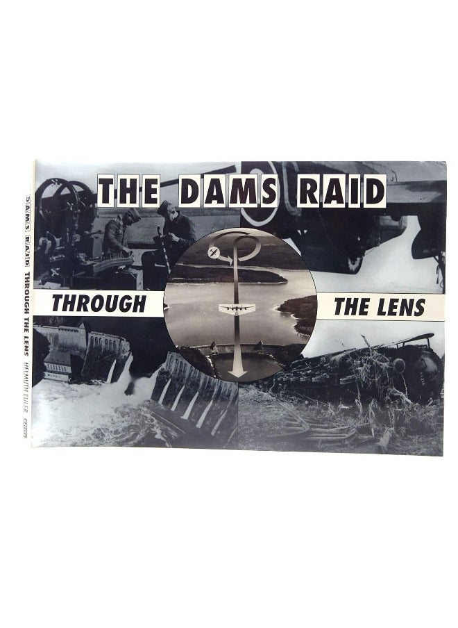 Dams Raid Through the Lens 
