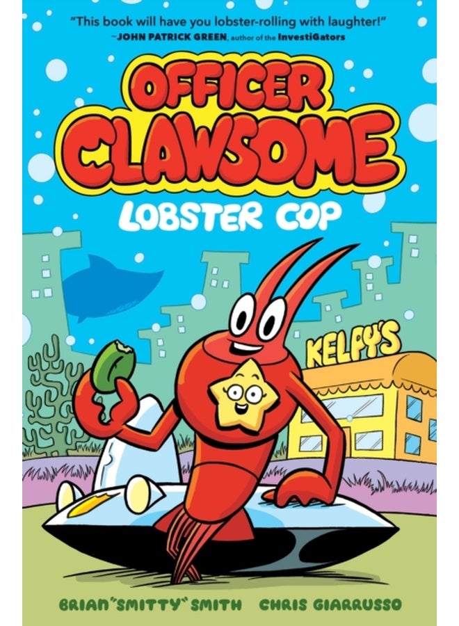 Officer Clawsome: Lobster Cop: Unleash the ultimate crime-fighting duo with this hilarious and action-packed children’s graphic novel, new for 2024!: Book 1 