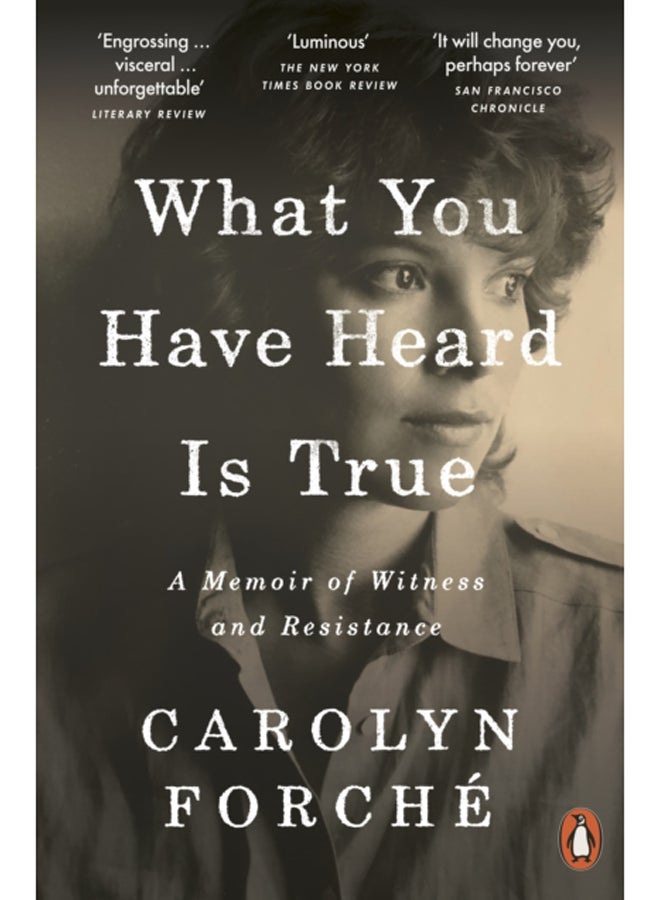 What You Have Heard Is True : A Memoir of Witness and Resistance 