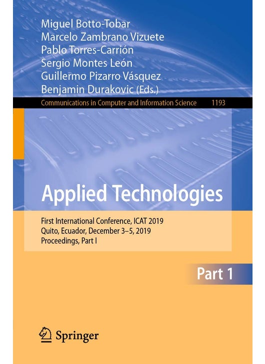 Applied Technologies: First International Conference, ICAT 2019, Quito, Ecuador, December 3-5, 2019, Proceedings, Part I