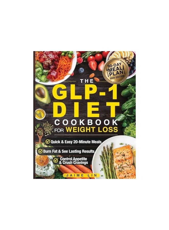 The Glp1 Diet Cookbook For Weight Loss Quick And Easy Highprotein, Lowcarb Recipes Ready In 20 Min | Best Price KSA | Riyadh, Jeddah The Glp1 Diet Cookbook For Weight Loss Quick And Easy Highprotein, Lowcarb Recipes Ready In 20 Min | Best Price KSA | Riyadh, Jeddah