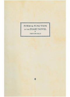 Form and Function in the Diary Novel 