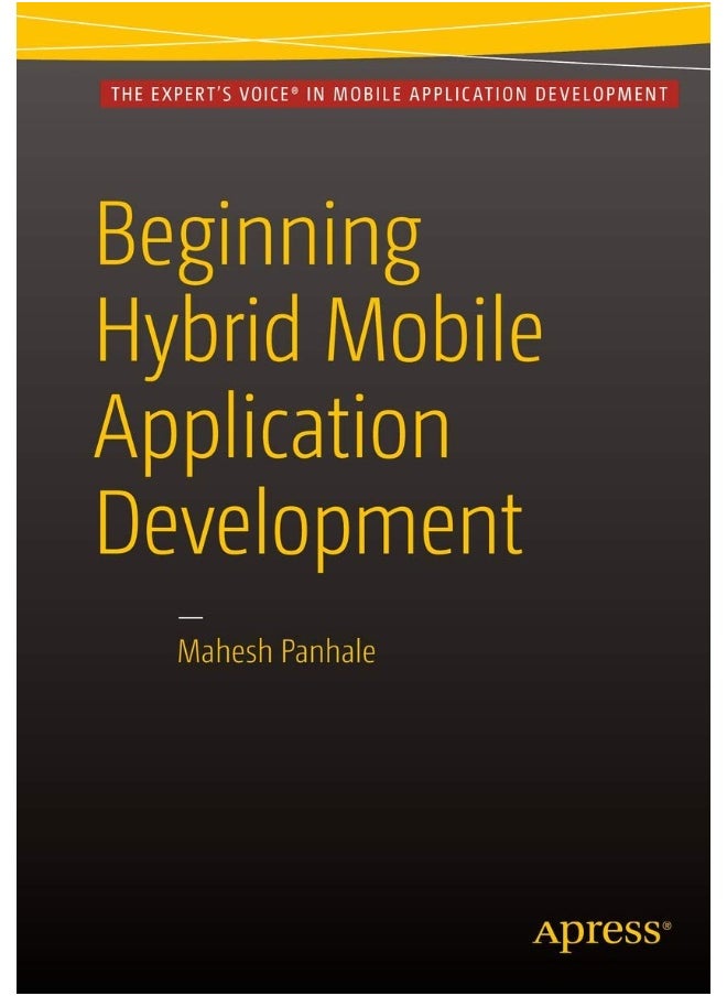 Beginning Hybrid Mobile Application Development 
