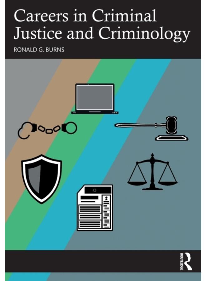 Careers in Criminal Justice and Criminology 