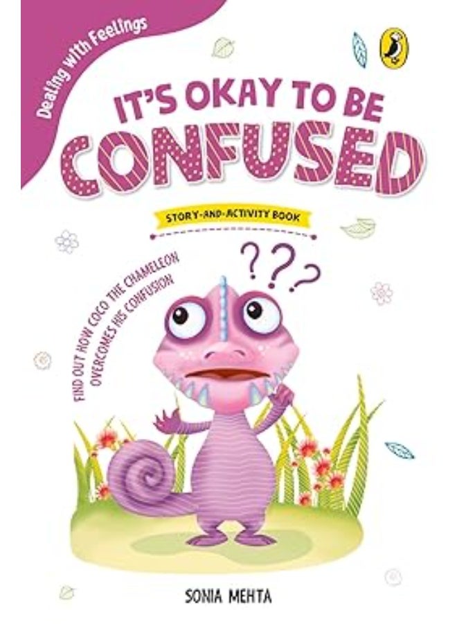 It's Okay to Be Confused (Dealing with Feelings)