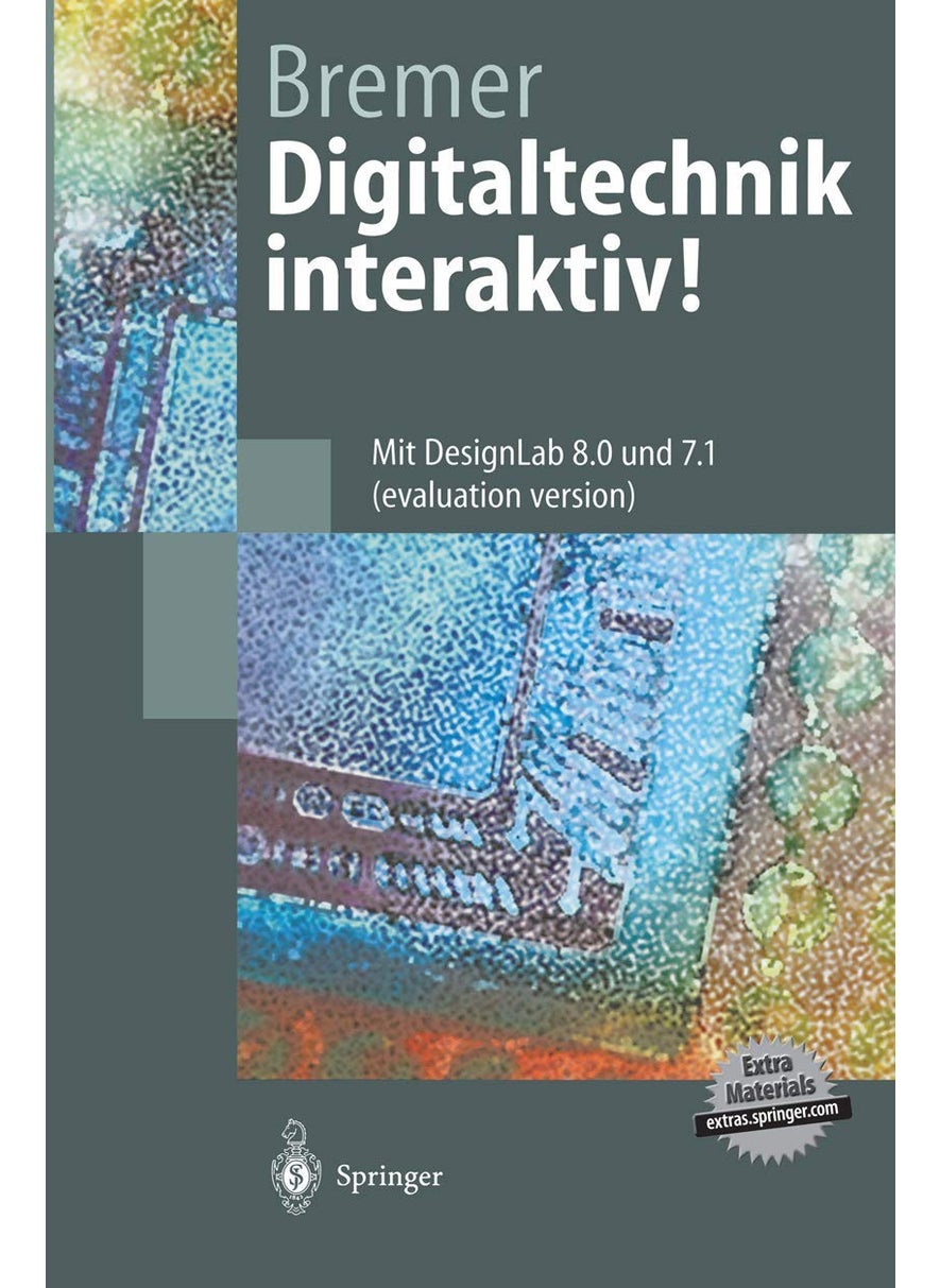 Digitaltechnik interaktiv!: Mit DesignLab 8.0 und 7.1 (evaluation version) 
