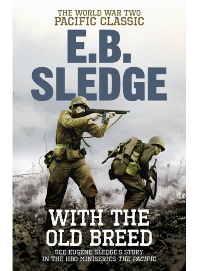 With the Old Breed : The World War Two Pacific Classic