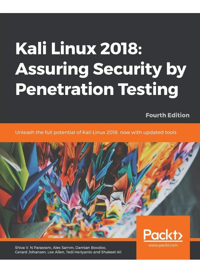 Packt Kali Linux 2018: Assuring Security by Penetration Testing, Fourth Edition