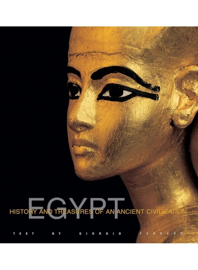 Egypt History and Treasures of an Ancient Civilization - Paperback