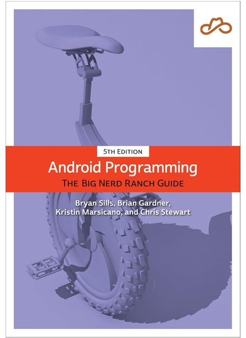Android Programming: The Big Nerd Ranch Guide