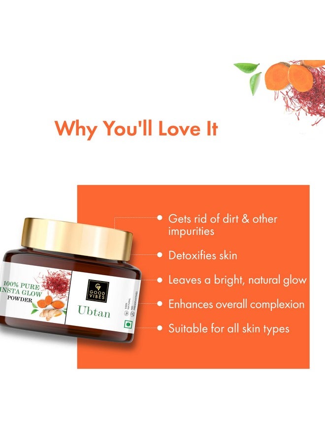 Good Vibes Ubtan 100% Pure Insta Glow Powder, 150 G | Detoxifying Cleansing Brightening Face Pack Powder For All Skin Types | With Turmeric, Saffron, Gram Flour | No Parabens, Sulphates & Mineral Oil  - Image 2