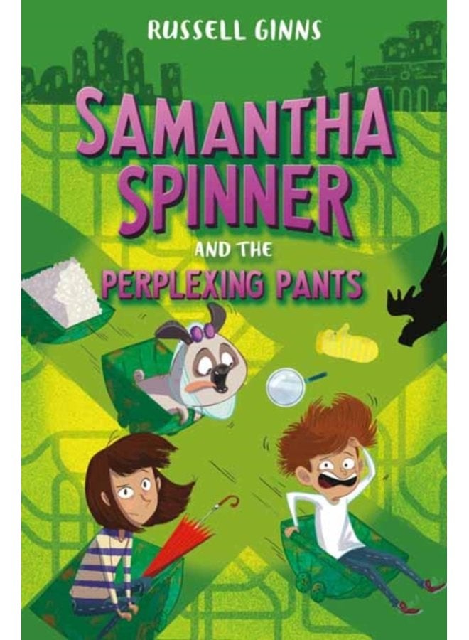 Samantha Spinner and the Perplexing Pants - Hardback