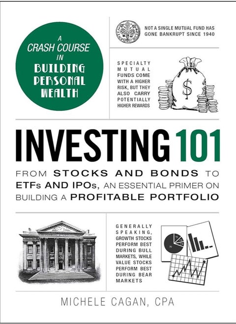 Investing 101: From Stocks and Bonds to ETFs and IPOs, an Essential Primer on Building a Profitable Portfolio
