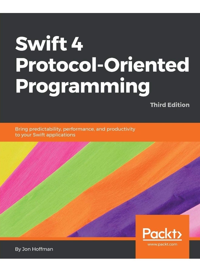 Swift 4 Protocol-Oriented Programming - Third Edition