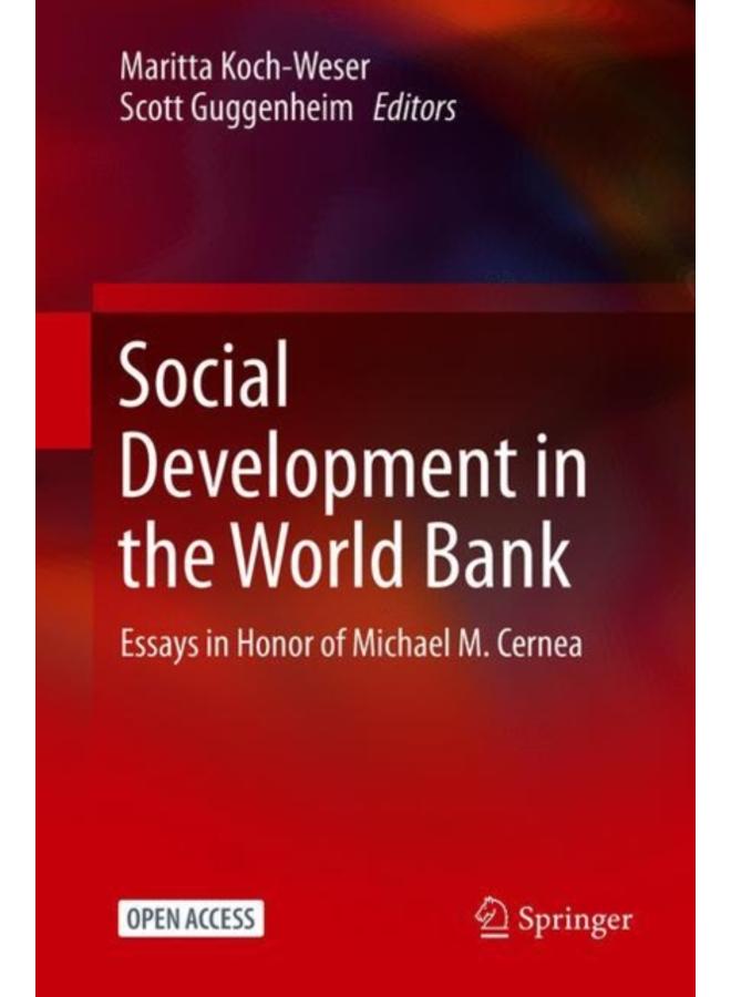 Social Development in the World Bank : Essays in Honor of Michael M. Cernea 