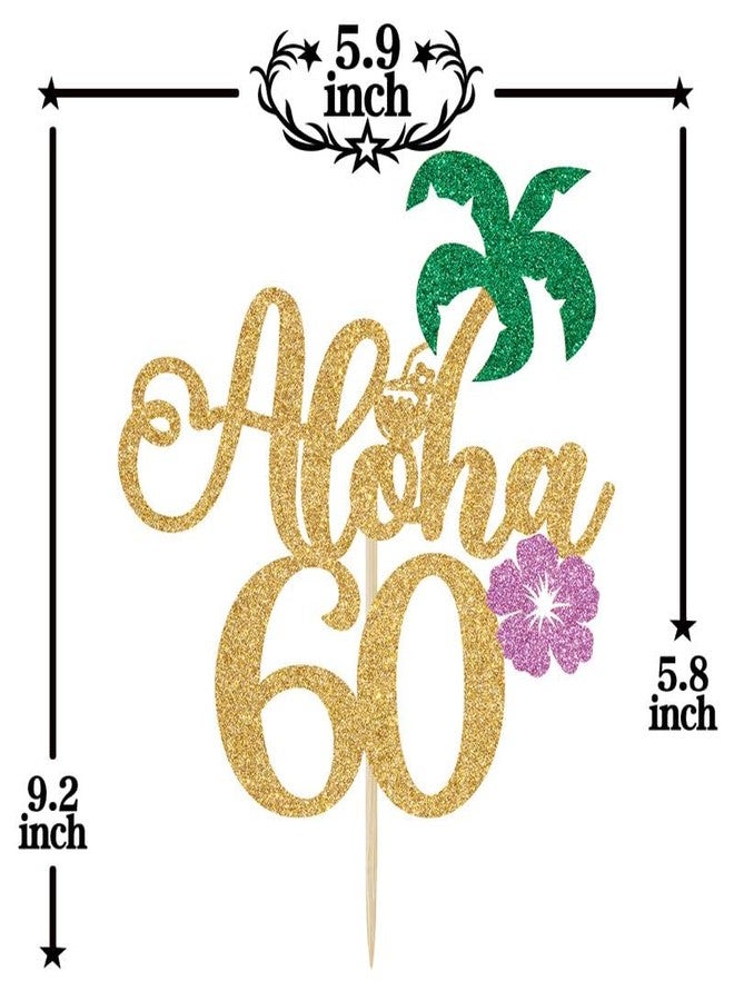 PYBHILK Gold Glitter Aloha 60 Cake Topper, Hello 60/Cheers to 60 Years/Happy 60th Birthday/Anniversay, Tropical Hawaiian Themed 60th Anniversary/Birthday Party Decorations - Image 2