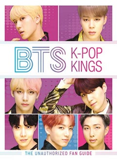Bts Kpop Kings The Unauthorized Fan Guide by Brown, Helen Hardcover 