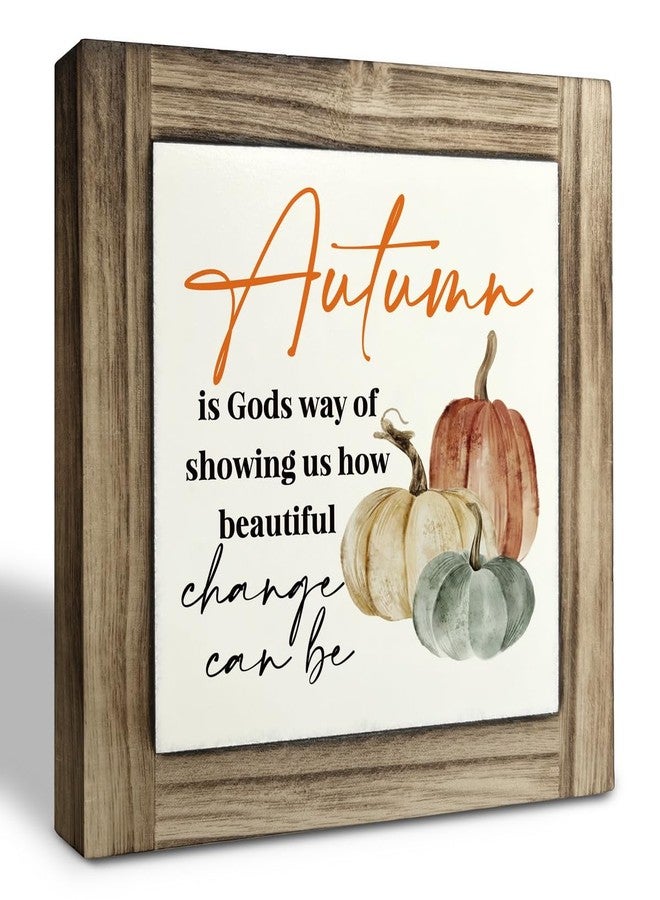 XJCUG Fall Wood Sign, Fall Decor, Box Wood Plaques Desk Décor, Home Decor, Pumpkin Sign, Farmhouse Decor, Sign for Thanksgiving Decorating, Autumn is Gods Way of Showing Us How Beautiful Change Can Be - Image 1