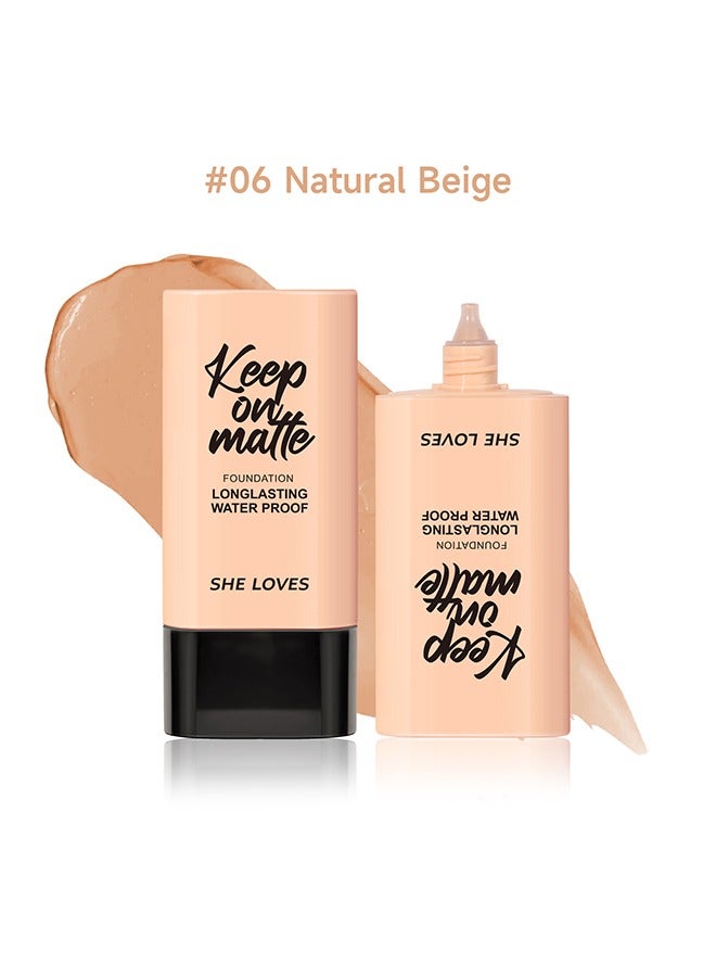 Sheloves Keep On Matte-Longlasting Waterproof Makeup Liquid Foundation, Feels Lightweight And Comfortable Buildable A Flawless Natural Looking, Concealer Foundation To Cover Redness 30ml (#06 Natural Beige) - Image 1