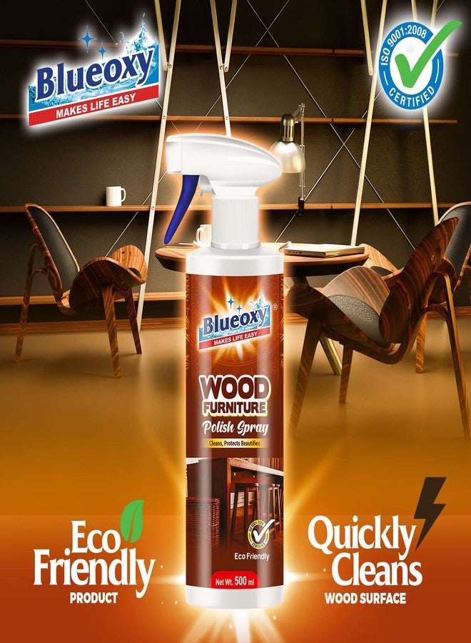 BLUEOXY Wood Polish |Furniture & Laminate| Cleaner| Polish |Cleanse Protects| Beautifies |Shiny Wood Furniture Surfaces| Gloss Finish| Orange Oil Base |Ecological Formulation| 500 ML| RTU Spray |QTY 1 - Image 2