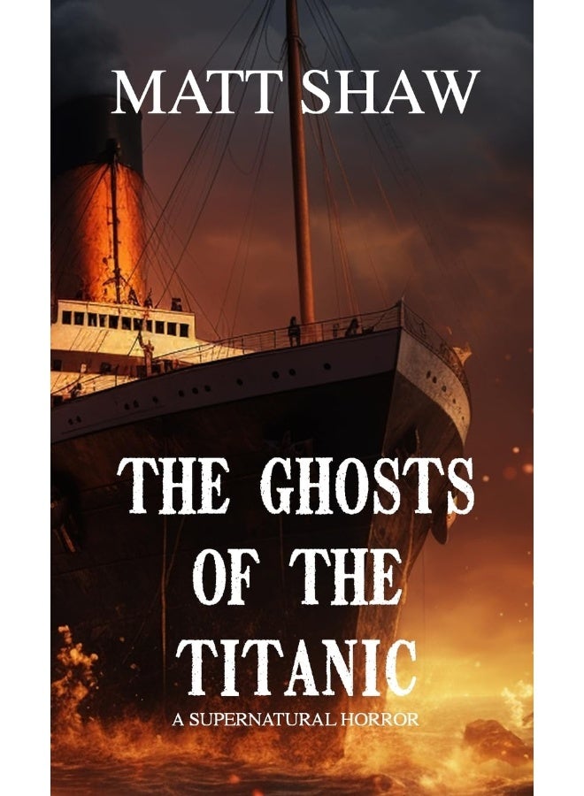 The Ghosts of the Titanic: A Supernatural horror - Image 1