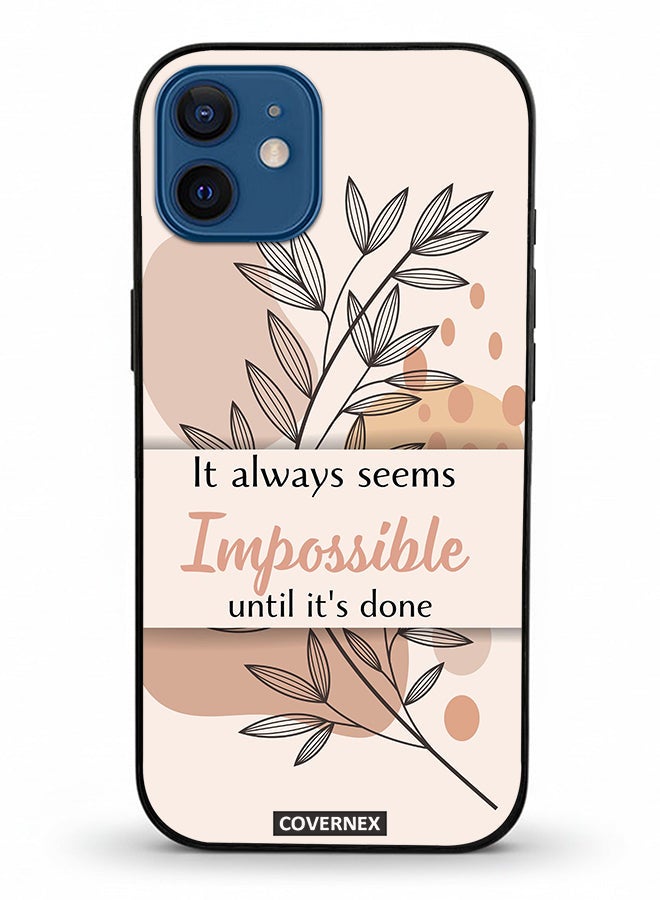 Covernex Apple iPhone 12 Protective Case Cover Printed Featuring Impossible Until It is Done - Image 2