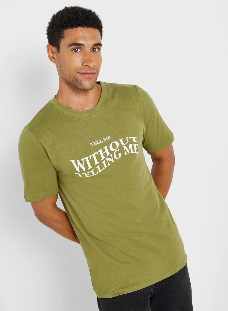 Seventy Five Without Telling Me T-Shirt