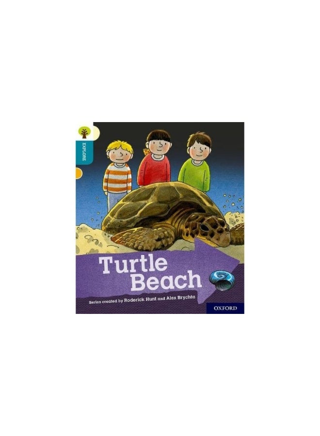 شجرة أكسفورد للقراءة استكشف مع بيف وتشيب وكيبر: مستوى أكسفورد 9: شاطئ السلاحف