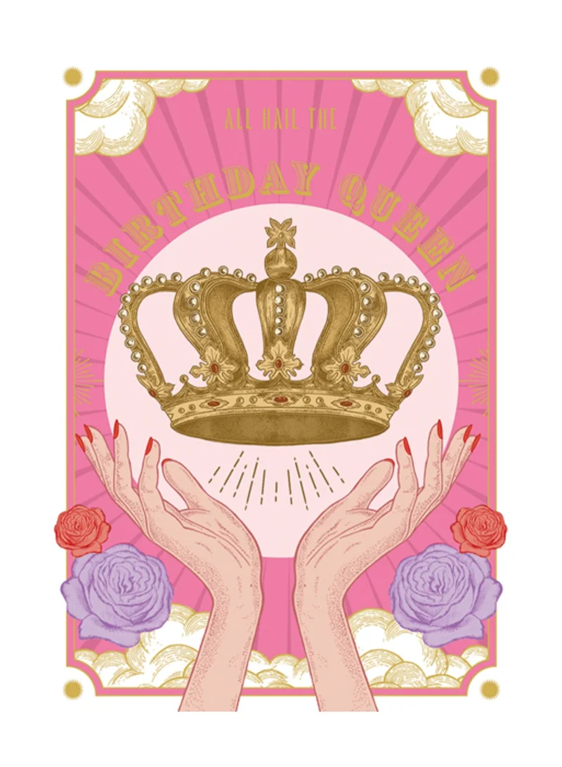 ذا ارت فايل All Hail It's the Birthday Queen Greeting Card