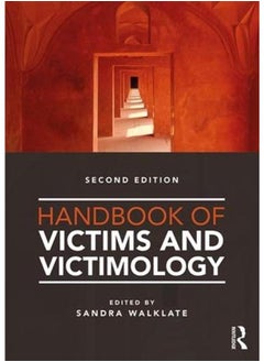 Handbook of Victims and Victimology Ed 2 