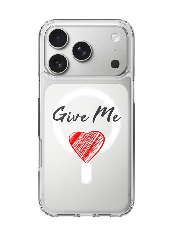 Stylizedd Classic Clear MagSafe Case for iPhone 17 Pro , Hybrid Soft Case Flexible Edges Anti Drop TPU PC Gel Thin Transparent Cover [ Designed for iPhone 17 Pro ] - Give me love