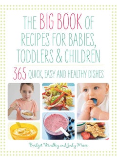 The Big Book of Recipes for Babies, Toddlers & Children 