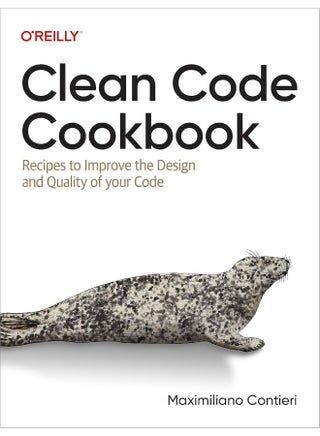 Clean Code Cookbook: Recipes to Improve the Design and Quality of Your Code - pzsku/ZE8C51B0E4304682DF3B7Z/45/_/1740557148/14001f9d-230c-4099-b645-b451b42f7b07