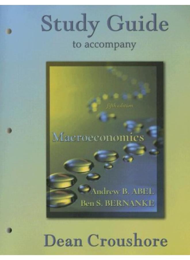 Study Guide to Accompany Macroeconomics, 5th Edition 