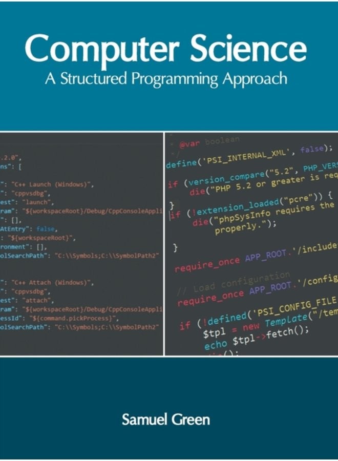 Computer Science A Structured Programming Approach - Hardback