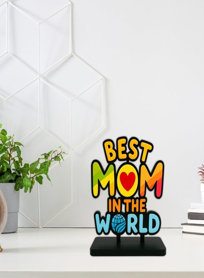 Giftoday Best Mom in The World Wooden Tabletop Trophy Gift for Mother | Mother's Day | Mother's Day Gift for Mom (Multicolor 6 x 5.5 Inches) - Image 3