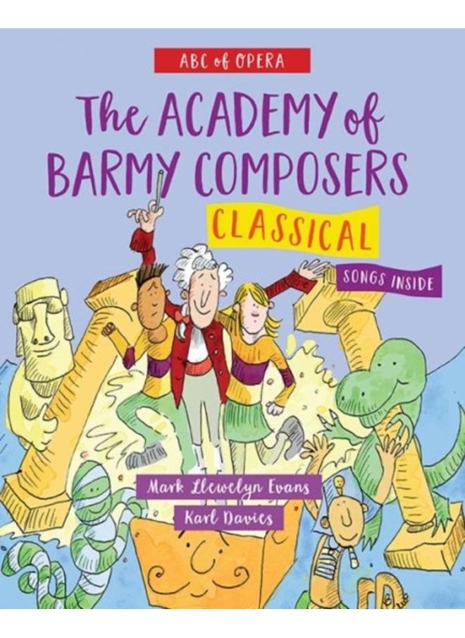 ABC of Opera: The Academy of Barmy Composers - Classical 