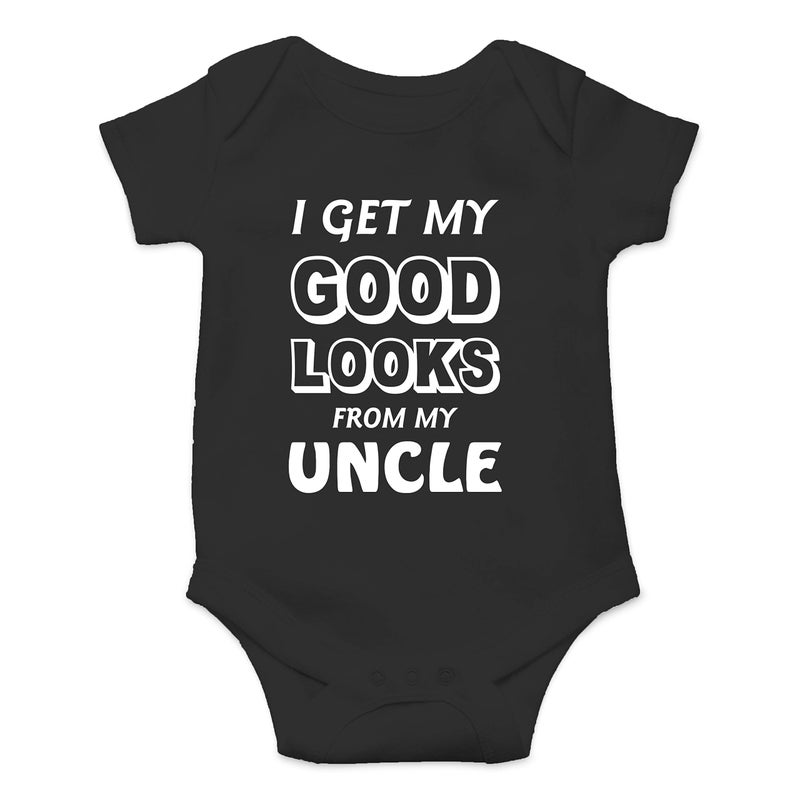 Get My Good Looks From My Uncle Funny Baby Essentials Bodysuit Newborn Outfit Boy Romper 6 Months Black