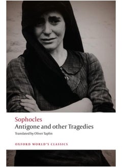 Antigone and other Tragedies : Antigone, Deianeira, Electra 