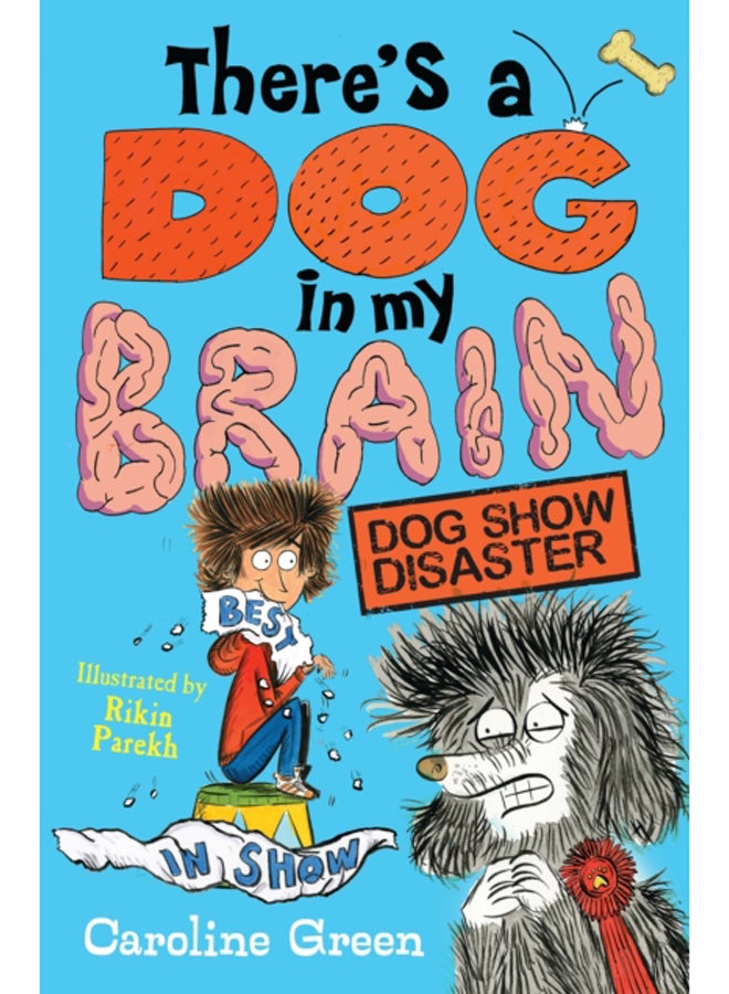 There's a Dog in My Brain: Dog Show Disaster