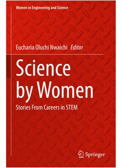 Science by Women: Stories From Careers in STEM 